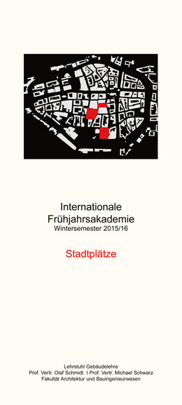 Titelplakat der Internationalen Frühjahrsakademie "Stadtplätze"