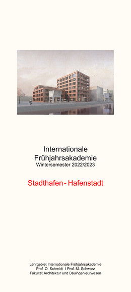 Titelplakat der Internationalen Frühjahrsakademie "Stadthafen-Hafenstadt"