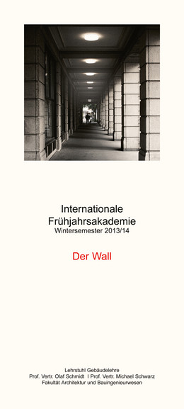 Titelplakat der Internationalen Frühjahrsakademie "Der Wall"