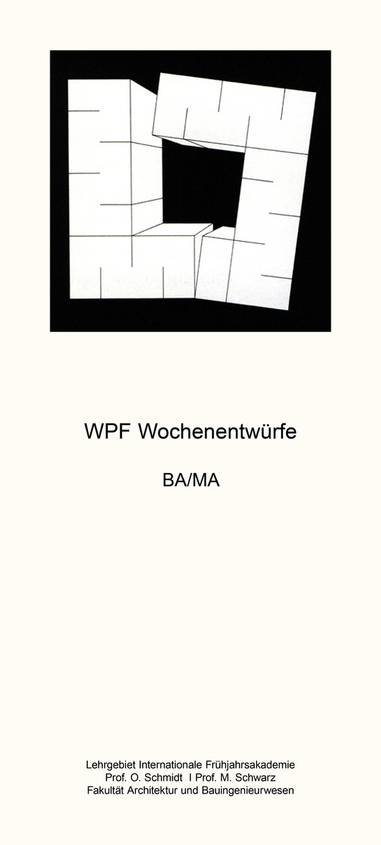 WPF_Wochenentwürfe Übersichtsplakat zum WPF Wochenentwürfe