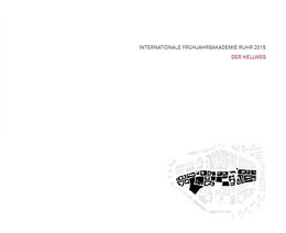 Cover der Internationalen Frühjahrsakademie Ruhr 2015 - Der Hellweg