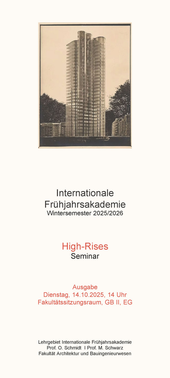 Ankündigungsplakat zum Seminar zur Internationalen Frühjahrsakademie 2026 "High-Rises", Ausgabe am 14.10.2025 um 14 Uhr im Fakultätssitzungsraum, GBII, EG