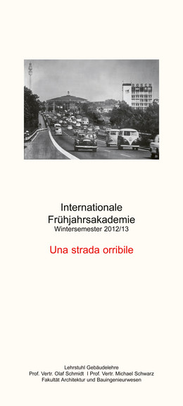 Titelplakat der Internationalen Frühjahrsakademie "Una strada orribile"