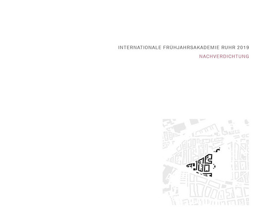 Cover der Internationalen Frühjahrsakademie Ruhr 2019 - Nachverdichtung